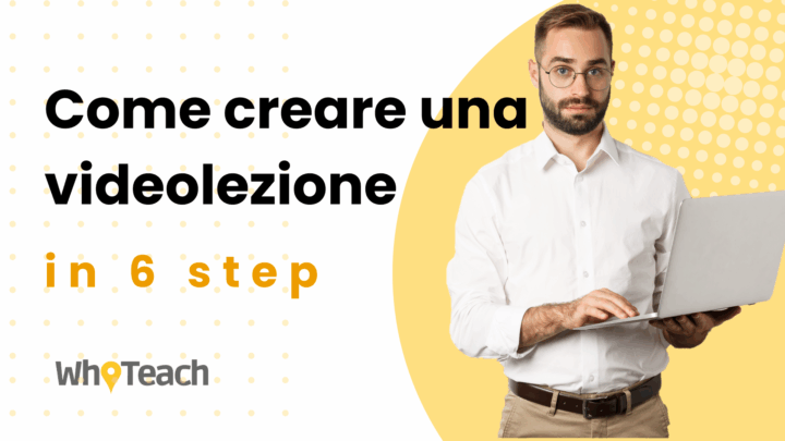 Come creare una videolezione in 6 step